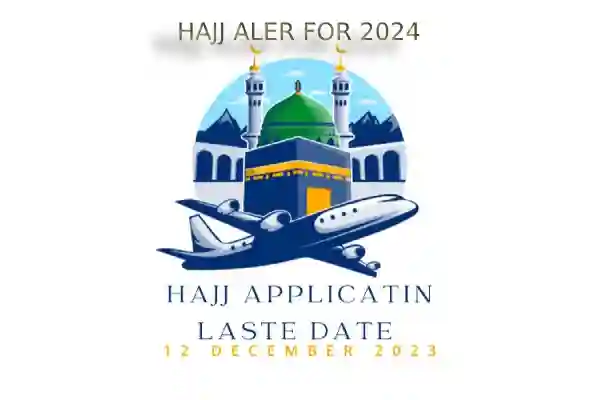 HAJJ APPLICATION LASTE DATE